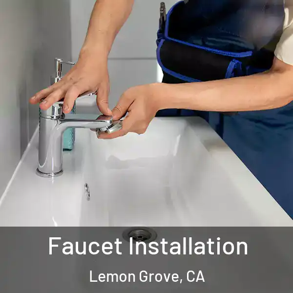  Faucet Installation Lemon Grove, CA