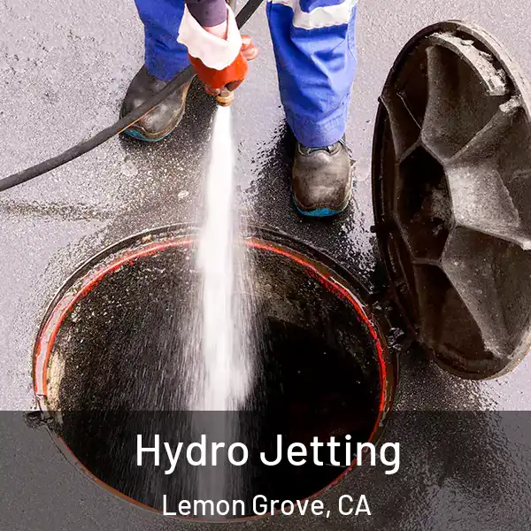  Hydro Jetting Lemon Grove, CA