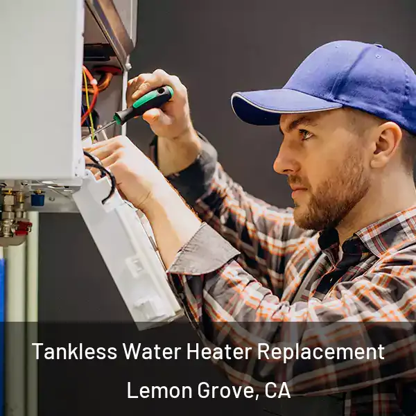  Tankless Water Heater Replacement Lemon Grove, CA