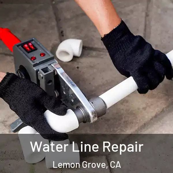  Water Line Repair Lemon Grove, CA